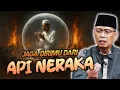Lagu JAGA DIRIMU DARI API NERAKA