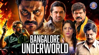 Bangalore Underworld Full Movie | Aditya, Payal Radhakrishna, Daniel Balaji | Thriller Crime Movie