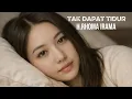 Lagu TAK DAPAT TIDUR | Dangdut Galau Temani Malam ( Cover )
