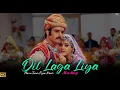 Lagu Dil laga Liya Ft. Honey Singh Remix | Alka Yagnik | Dj Sachin Vashist | Classic Bollywood Hits 2025