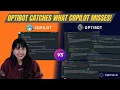 GitHub Copilot Missed 4 Critical Bugs OptiBot Caught Them All