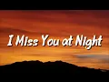 I Miss You at Night | Emotional Love Song Lyrics