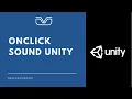 How to make sound on mouse hover and Onclick Unity Tutorial