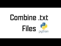 How To Merge Text Files in Python