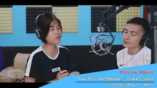 Download You Are The Reason - Calum Scott Cover by Sandy Ft. Jesica MP3