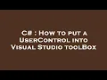 C How to put a UserControl into Visual Studio toolBox