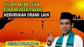 Download INILAH GANJARAN BAGI ORANG YANG SUKA MENCERITAKAN KEBURUKAN ORANG LAIN || USTADZ ABDUL SOMAD LC MP3