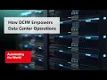 How DCIM Empowers Data Center Operations