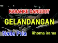 Download Lagu GELANDANGAN - Karaoke Nada Pria [Rhoma Irama ]