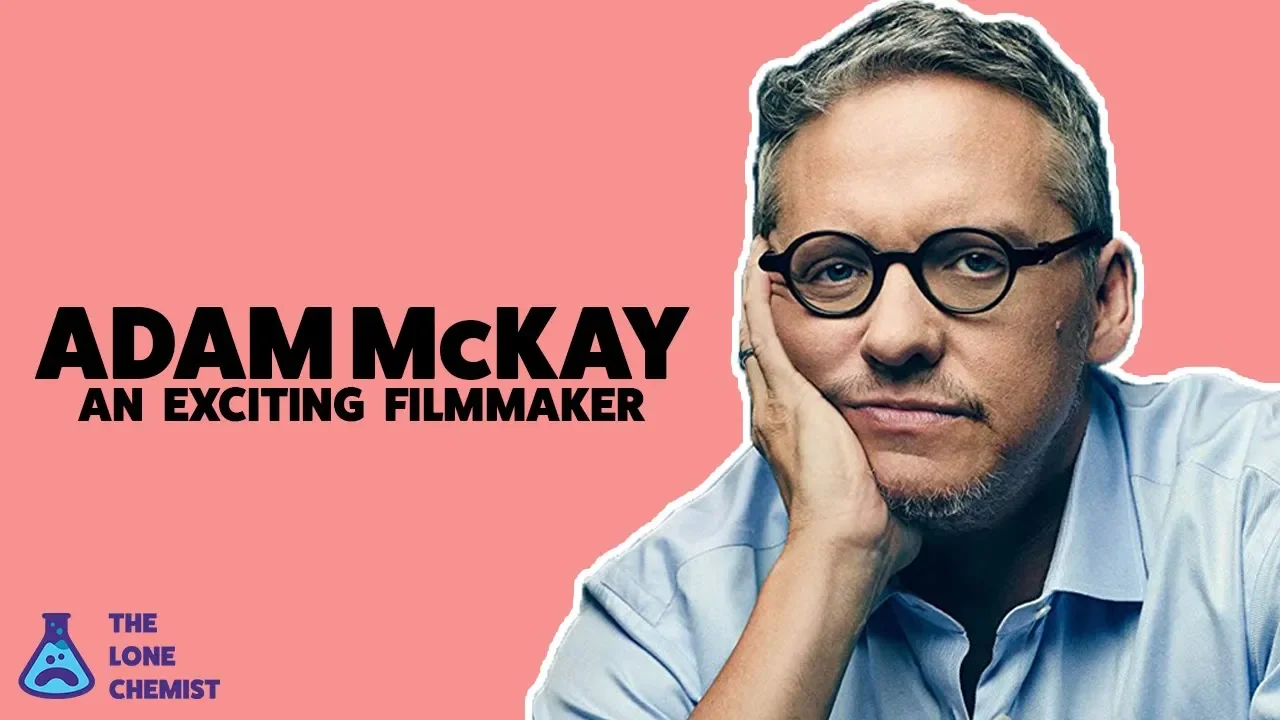 Adam McKay: An Exciting Filmmaker