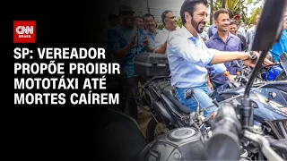 SP: vereador propõe proibir mototáxi até mortes caírem | BASTIDORES CNN