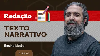 Texto narrativo - Redação - Ensino Médio