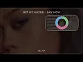 Met My Match - Say Now | Line Distribution & Color Coded