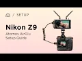 How To Set Up Nikon Z 9 AirGlu Timecode