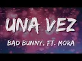 Una Vez - Bad Bunny x Mora (Letra/Lyrics) (Loop 1 Hour)