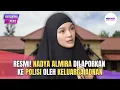Download Lagu RESMI! NADYA ALMIRA DILAPORKAN KE POLISI OLEH KELUARGA ADNAN