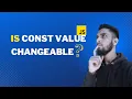 Is Javascript const variable changeable Exploring the Primitive and Reference value in Javascript