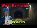 The unsettling story of TJ Davis