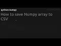 How to save Numpy array to CSV