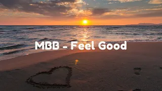 Download MBB - Feel Good - no copyright music MP3