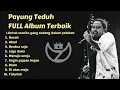 Lagu payung Teduh FULL Album Terbaik