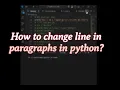 How to change line in paragraph of python Here is the solution