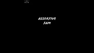 assertive fam khanisiveni