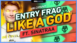 How to ENTRY FRAG like a GOD ft. SINATRAA - Valorant Guide
