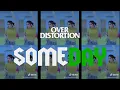 Download Lagu (REMIX) Over Distortion - Someday // Tik Tok // DJ Ngawur