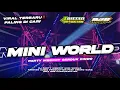 Download Lagu DJ MINI WORLD PARTY MBEROT || TRISTAN AUDIO PRODUCTION FEAT OMBRO GANK RMX BSB FUNDURACTION