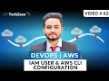 DevOps Tutorial AWS AWS IAM User Creation AWS CLI Configuration 2025