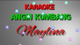 Download Karaoke - Angin Kumbang - Maylina | Tarling [OFFICIAL HIBURAN] MP3