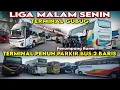 Lagu Liga Malam Senin Terminal Gubug Penumpang Rame, Bus Masuk Rame Parkiran Penuh Antri