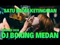 Download Lagu DJ BOXING MEDAN FULL BASS TERBARU 2026 !! SATU ROOM KETINGGIAN MP3