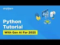 Python Tutorial with Gen AI for 2026 Python Tutorial For Beginners Python Training Simplilearn