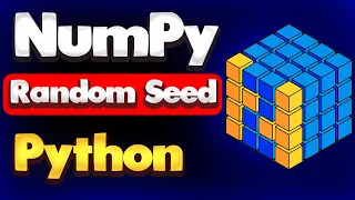 NumPy Random Seed in Python Module NumPy Tutorial - Part 33