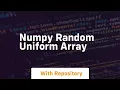 numpy random uniform array
