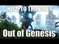 HOW TO LEAVE TRANSFER OUT OF GENESIS Ark Survival Ark Genesis Transfer Servers