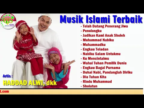 Download MP3 Full Album Musik Islami Terbaik - Haddad Alwi, Dkk (Bhs Indonesia)