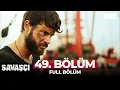 Download Lagu Savaşçı 49. Bölüm
