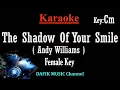 Download Lagu The Shadow Of Your Smile (Karaoke) Andy Williams Female key Cm /Nada wanita/ Cewek