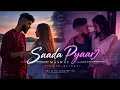 Saada pyar - mashup (slowed+Reverb) remix | ap dhillon | money musik