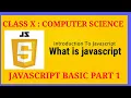 Computer Science Class 10 Introduction to Javascript Chapter 6 Part 1 SEBA