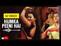 Lagu Humka Peeni Hai By DJ VINCE | Dubai House Mix | Old Is gold Remix