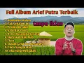 Lagu Full Album Terbaik Arief Putra | Lagu Pop Melayu Enak Untuk Santai