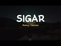Sigar (TERJEMAHAN) - Denny Caknan | Lirik Video Lagu Indonesia