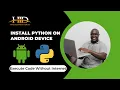 How to Install Python on an Android device