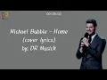 Download Lagu Michael Bubble - Home cover lyrics
