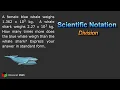 Dividing In Scientific Notation - Word Problem