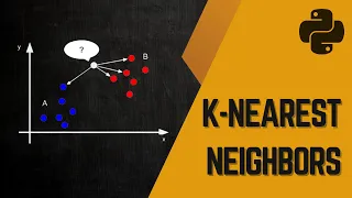 K-Nearest Neighbors KNN algorithm Explained python implementation